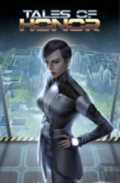 Tales Of Honor Volume 1: On Basilisk Station