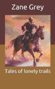 Tales Of Lonely Trails