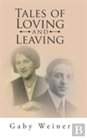 Tales Of Loving And Leaving