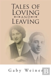 Tales Of Loving And Leaving