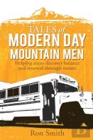 Tales Of Modern Day Mountain Men