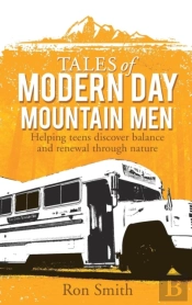 Tales Of Modern Day Mountain Men