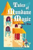 Tales Of Mundane Magic