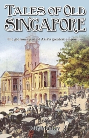 Tales Of Old Singapore