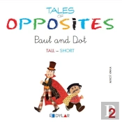 Tales Of Opposites 2 - Paul And Dot  