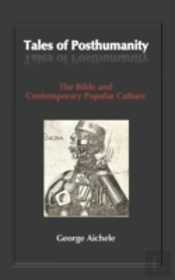 Tales Of Posthumanity: The Bible And Con