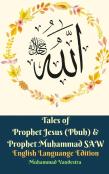Tales Of Prophet Jesus (Pbuh) & Prophet Muhammad Saw English Languange Edition