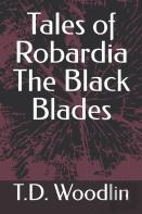 Tales Of Robardia The Black Blades