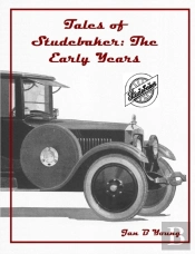Tales Of Studebaker: The Early Years