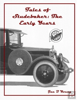 Bertrand.pt - Tales Of Studebaker: The Early Years