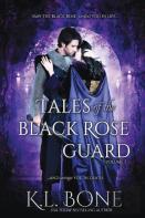 Tales Of The Black Rose Guard