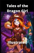 Tales Of The Dragon Girl Illustrated