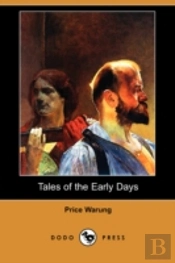 Tales Of The Early Days (Dodo Press)