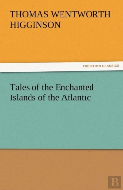 Bertrand.pt - Tales Of The Enchanted Islands Of The Atlantic