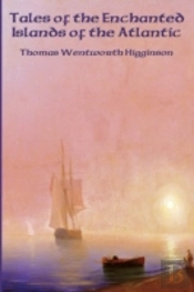 Tales Of The Enchanted Islands Of The Atlantic
