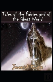 Tales Of The Fairies And Of The Ghost World( Illustrated Edition)