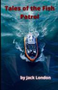 Tales Of The Fish Patrol
