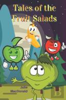 Tales Of The Fruit Salads