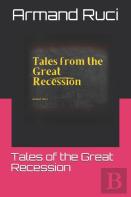 Tales Of The Great Recession