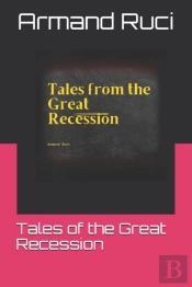 Tales Of The Great Recession