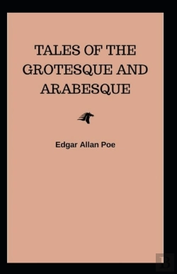 Bertrand.pt - Tales Of The Grotesque And Arabesque (Illustarted)