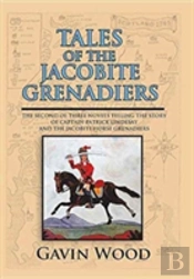 Tales Of The Jacobite Grenadiers