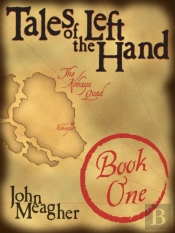 Tales Of The Left Hand, Book One