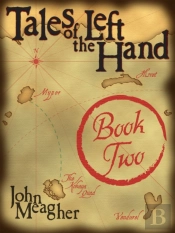 Tales Of The Left Hand, Book Two
