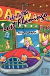 Tales Of The Lost Flamingo