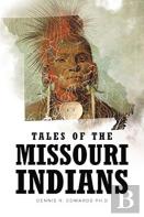 Tales Of The Missouri Indians