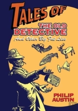 Bertrand.pt - Tales Of The Old Detective: And Other Bi