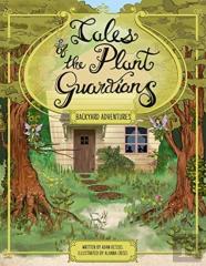 Tales Of The Plant Guardians