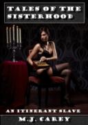 Tales Of The Sisterhood: An Itinerant Slave