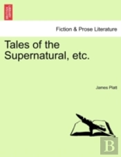 Tales Of The Supernatural, Etc.