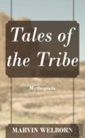 Tales Of The Tribe: Mythopoeia