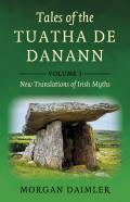 Tales Of The Tuatha De Danann, Volume 1