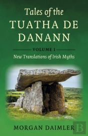 Tales Of The Tuatha De Danann, Volume 1