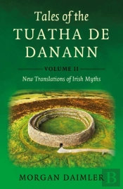 Tales Of The Tuatha De Danann, Volume 2