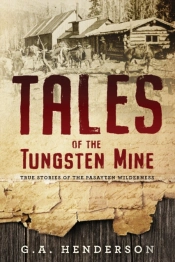 Tales Of The Tungsten Mine