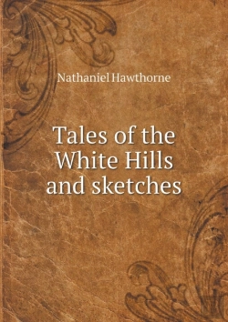 Bertrand.pt - Tales Of The White Hills And Sketches