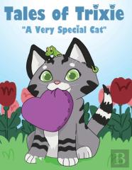 Tales Of Trixie A Very Special Cat