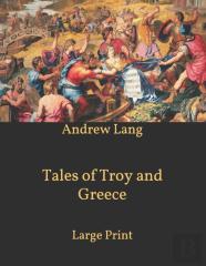 Tales Of Troy And Greece