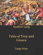 Tales Of Troy And Greece