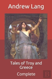 Tales Of Troy And Greece