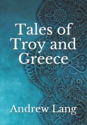 Tales Of Troy And Greece