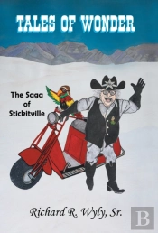 Tales Of Wonder The Saga Of Stickitville