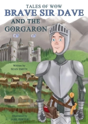 Tales Of Wow 'Brave Sir Dave And The Gorgaron'