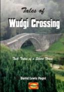 Tales Of Wudgi Crossing