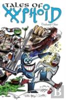 Tales Of Xyphoid Volume 1 Hardcover