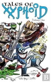Tales Of Xyphoid Volume 1 Hardcover